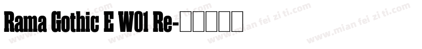 Rama Gothic E W01 Re字体转换
